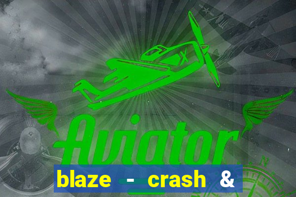 blaze - crash & double apostas