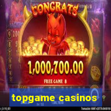 topgame casinos