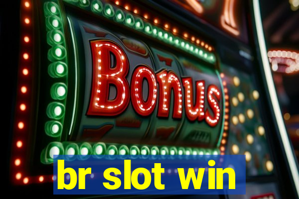 br slot win