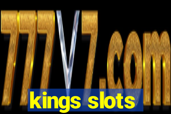 kings slots