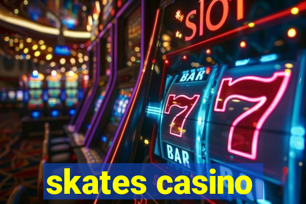 skates casino