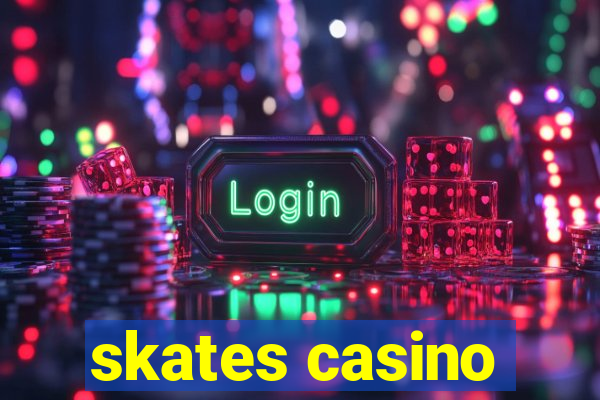 skates casino