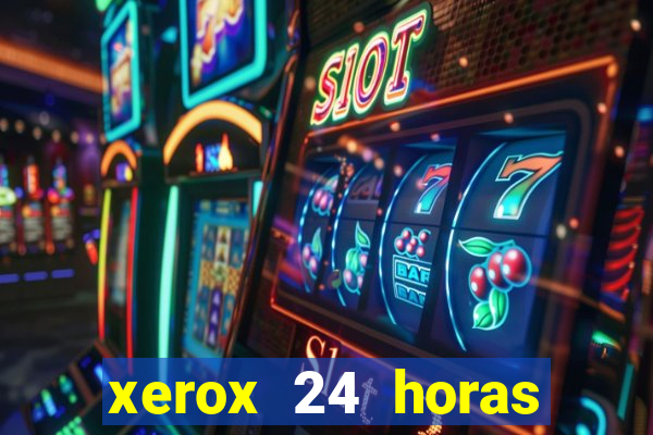 xerox 24 horas porto alegre