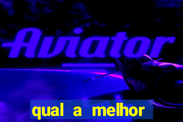 qual a melhor plataforma do tigrinho