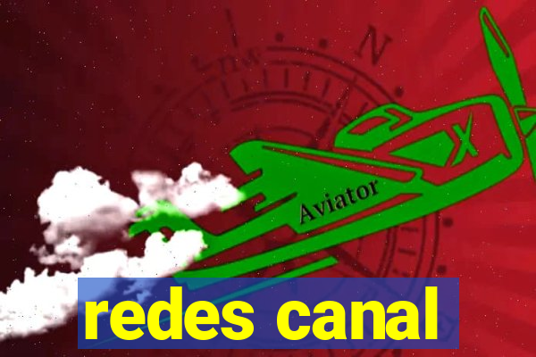 redes canal