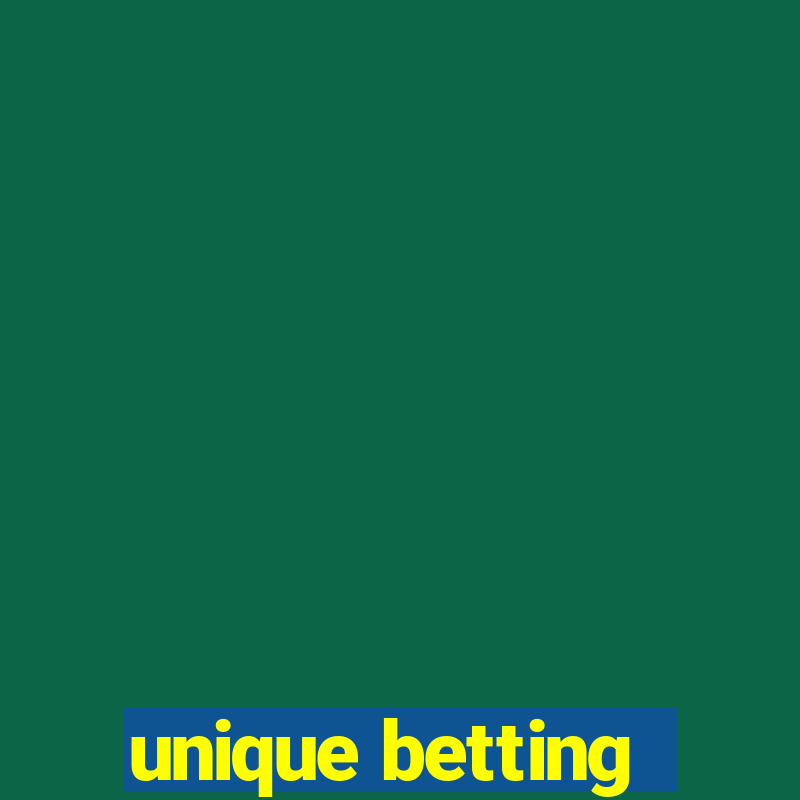 unique betting