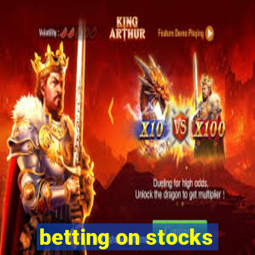 betting on stocks