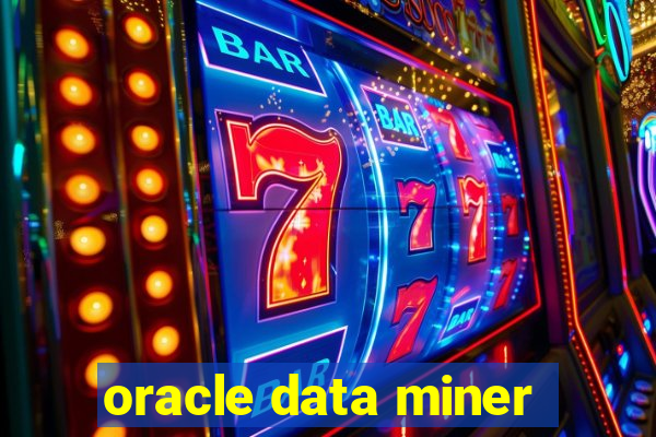 oracle data miner