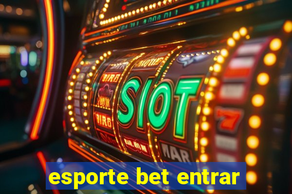 esporte bet entrar