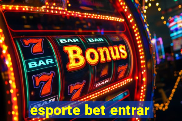 esporte bet entrar