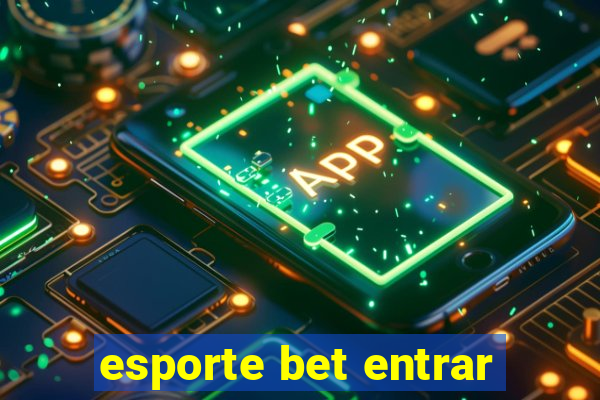 esporte bet entrar