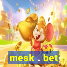 mesk . bet