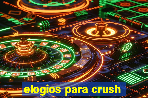 elogios para crush