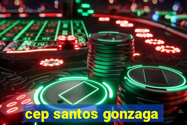 cep santos gonzaga