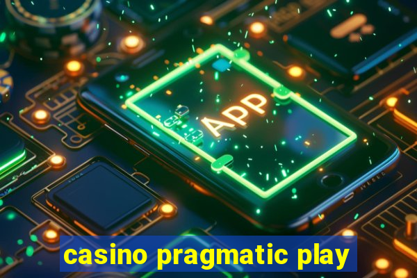 casino pragmatic play