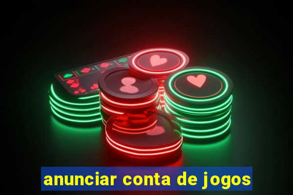 anunciar conta de jogos