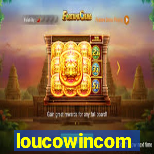 loucowincom