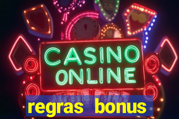 regras bonus estrela bet