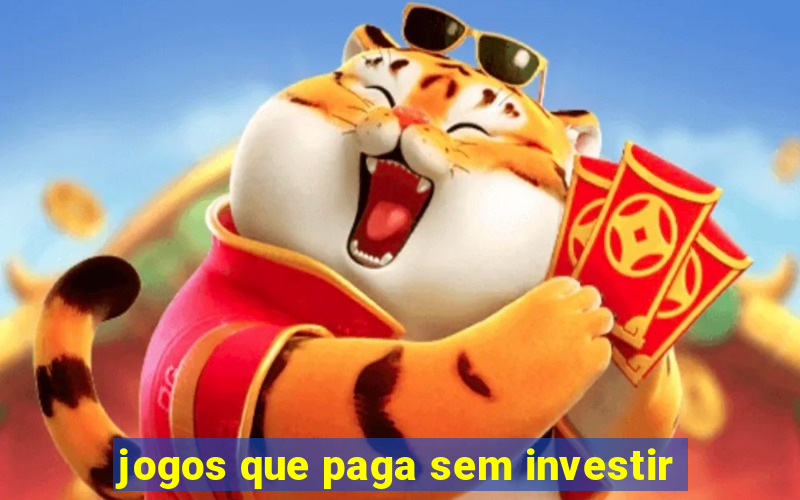 jogos que paga sem investir