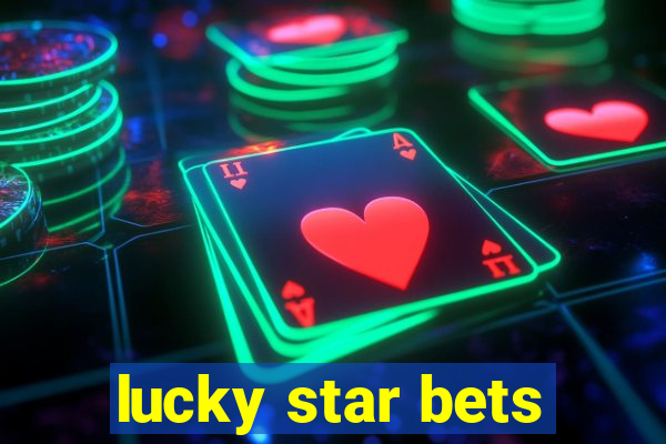 lucky star bets