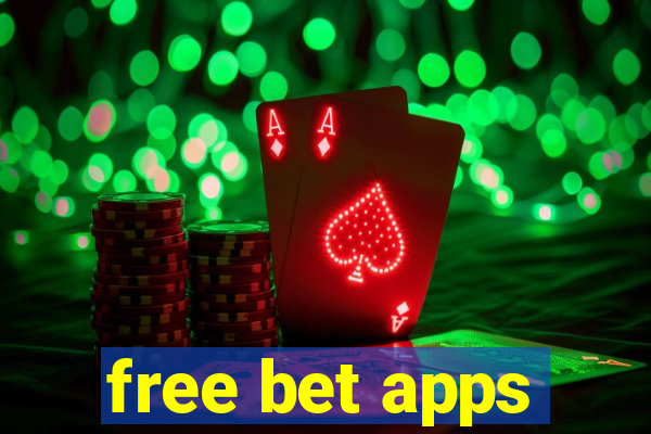 free bet apps