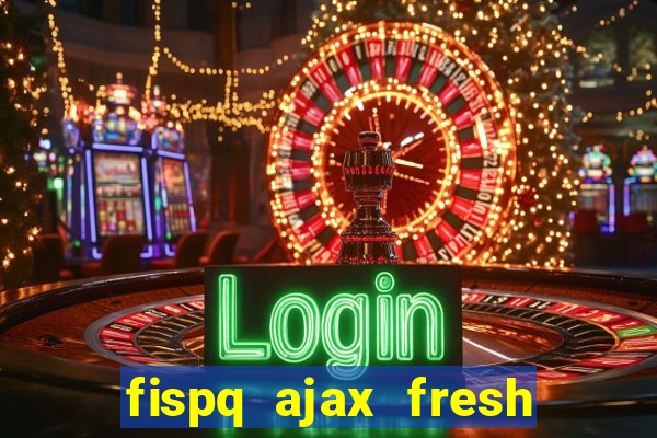 fispq ajax fresh limpeza profunda