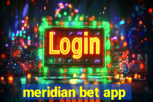 meridian bet app