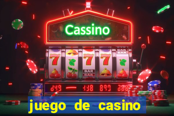 juego de casino para ganar dinero real