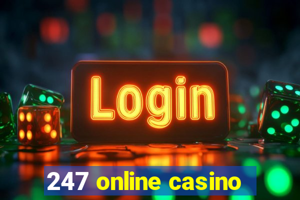 247 online casino