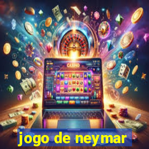 jogo de neymar