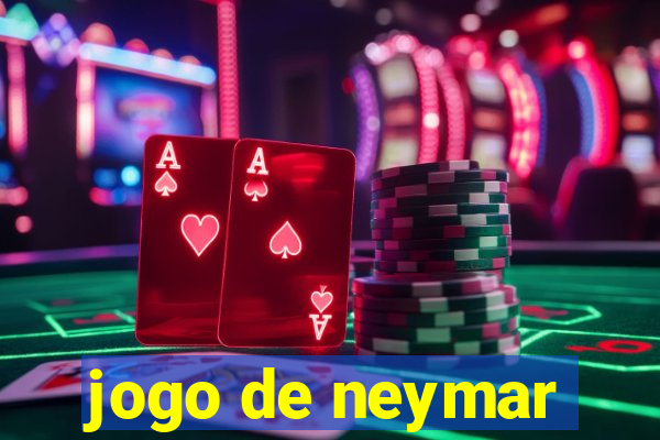 jogo de neymar