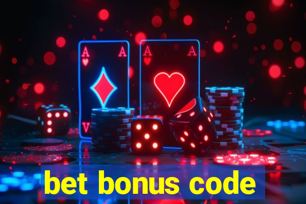 bet bonus code