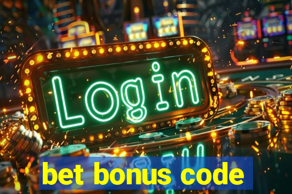 bet bonus code