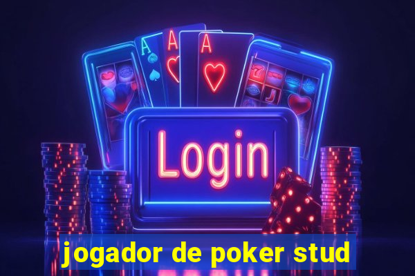 jogador de poker stud