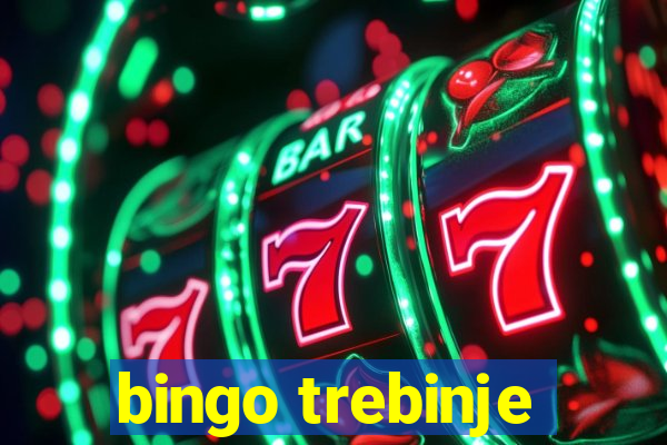 bingo trebinje