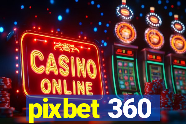 pixbet 360