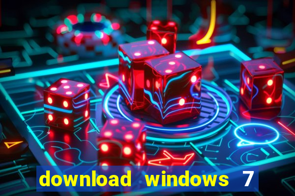 download windows 7 32 bits iso