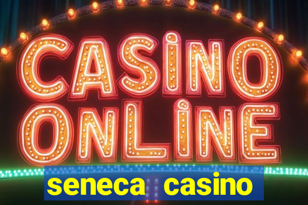 seneca casino niagara falls