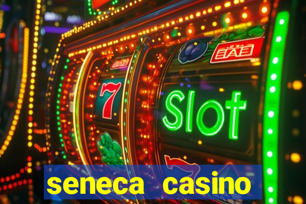 seneca casino niagara falls