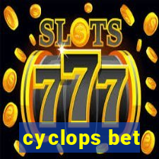 cyclops bet