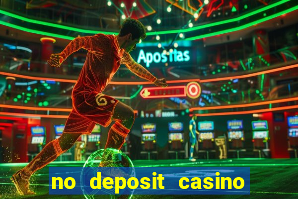 no deposit casino free money