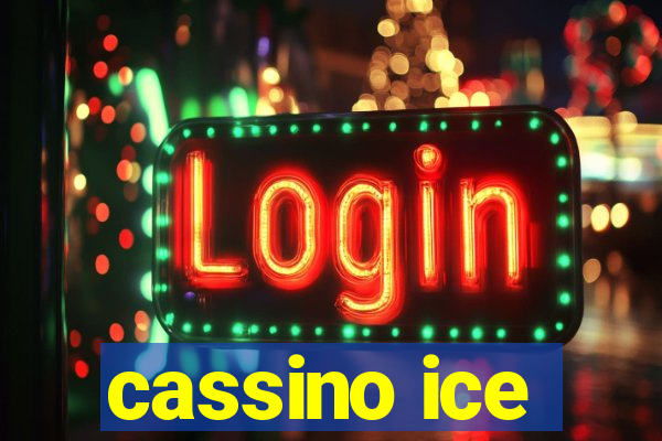 cassino ice