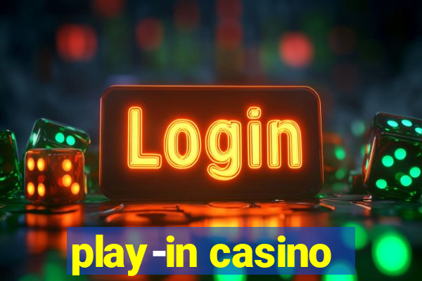 play-in casino