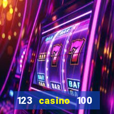 123 casino 100 free spins no deposit