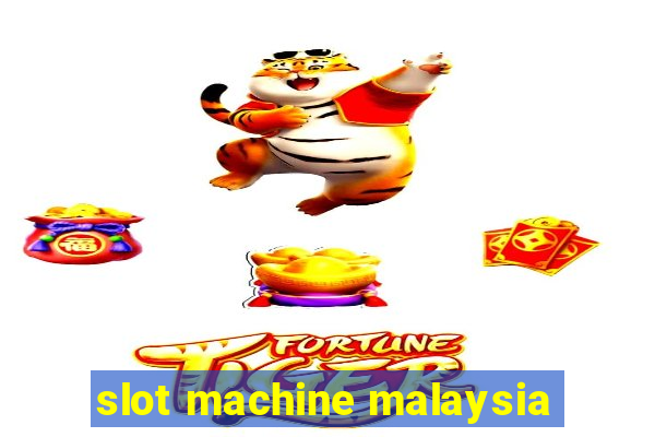 slot machine malaysia