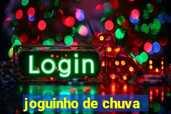 joguinho de chuva