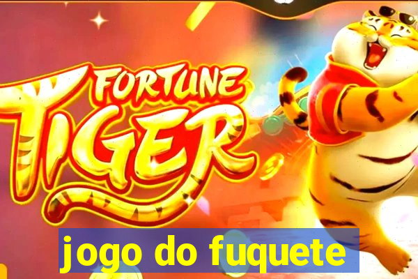 jogo do fuquete