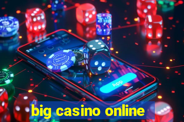 big casino online