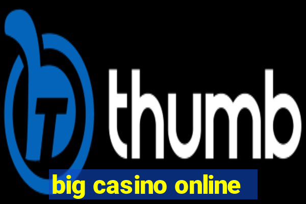 big casino online