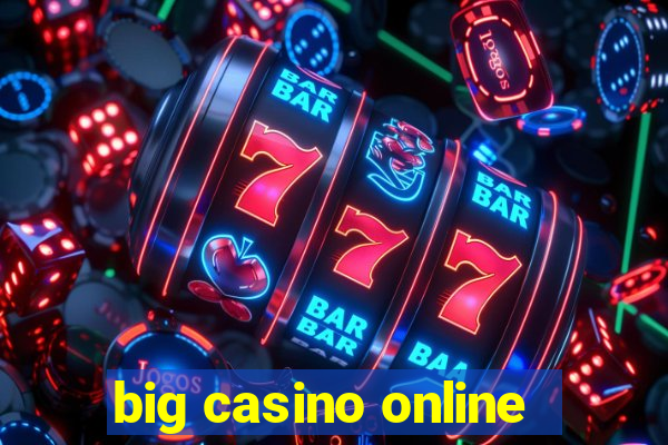 big casino online